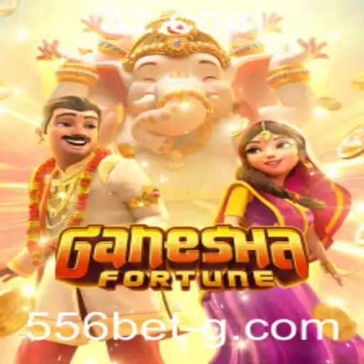 Descubra o Fascinante Universo de GaneshaFortune com 556bet
